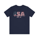 USA All In T-Shirt - Patriotic American Flag Design with Bold Lettering - Encore2woNavyS