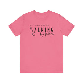 Walking by Faith Inspirational Christian Graphic Tee - Encore2woCharity PinkS