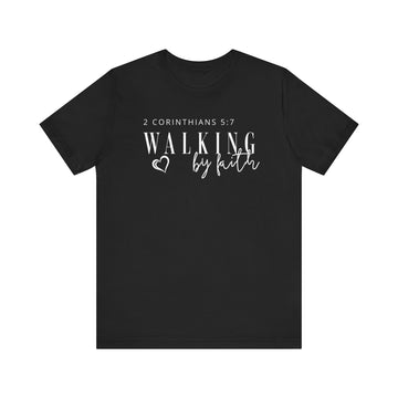 Walking by Faith Inspirational Christian Graphic Tee - Encore2woBlackS