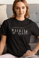 Walking by Faith Inspirational Christian Graphic Tee - Encore2woBlackS