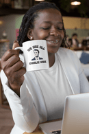 We Are All Charlie Kirk 11oz Ceramic Mug – Patriotic Coffee Cup - Encore2wo11oz