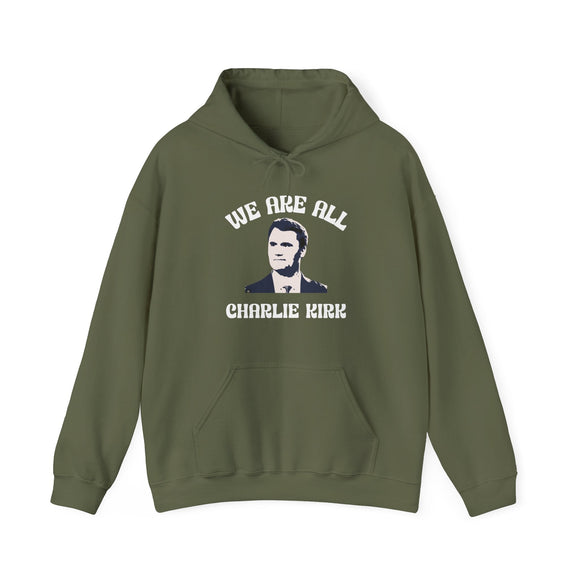We Are All Charlie Kirk Statement Hoodie Graphic Sweatshirt - Encore2woRedS