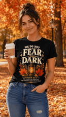 We Do Not Fear the Dark Psalm 27:1 Christian Halloween Tee - Encore2woBlackS