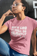 With God We Shall Do Valiantly T-Shirt - Proverbs 60:12 Retro - Encore2woBlackS