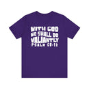 With God We Shall Do Valiantly T-Shirt - Proverbs 60:12 Retro - Encore2woTeam PurpleS