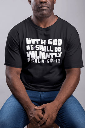 With God We Shall Do Valiantly T-Shirt Retro Psalms 60:12 Bible Tee - Encore2woBlackS
