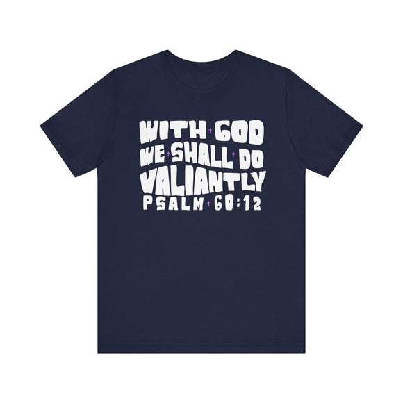 With God We Shall Do Valiantly T-Shirt Retro Psalms 60:12 Bible Tee - Encore2woNavyS