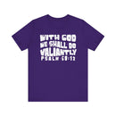 With God We Shall Do Valiantly T-Shirt Retro Psalms 60:12 Bible Tee - Encore2woTeam PurpleS