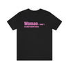 Woman Definition Unisex Tee - Proud and Clear - Encore2woBlackL
