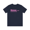 Woman Definition Unisex Tee - Proud and Clear - Encore2woNavyXS