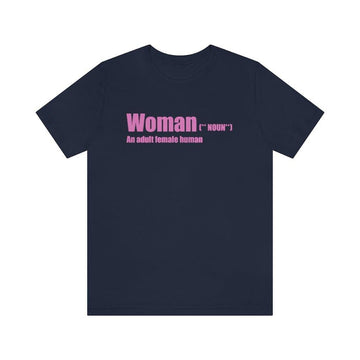 Woman Definition Unisex Tee - Proud and Clear - Encore2woNavyXS