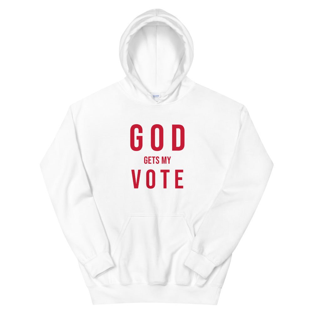God Gets My Vote Unisex Hoodie - Encore2woWhiteS